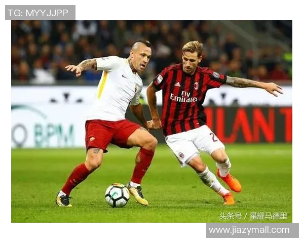 中超精彩对决AC米兰与巴萨战成平局帽子戏法点燃全场激情